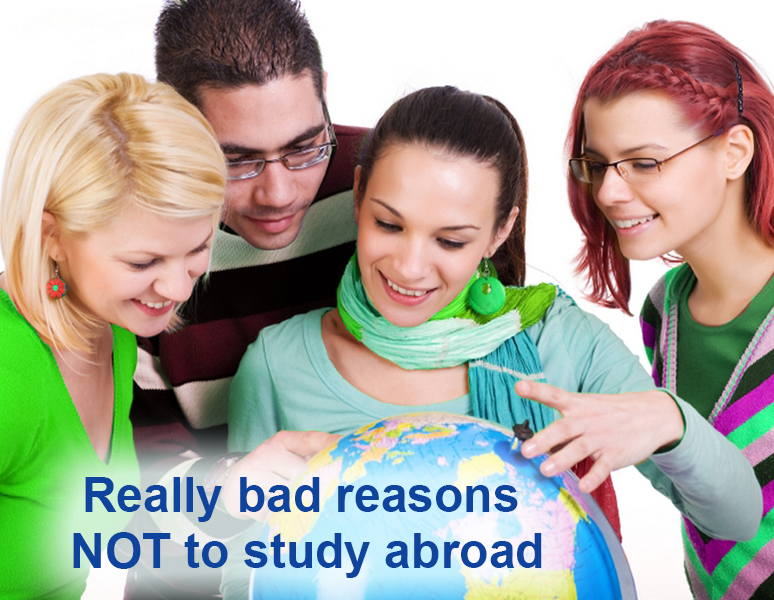Really bad reasons NOT to study abroad